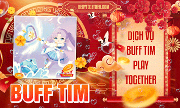 BUFF TIM PLAY TOGETHER